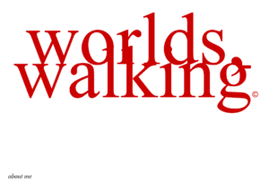 Large red letters spelling "worlds walking," with smaller black text below: "about me"